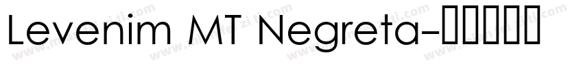 Levenim MT Negreta字体转换